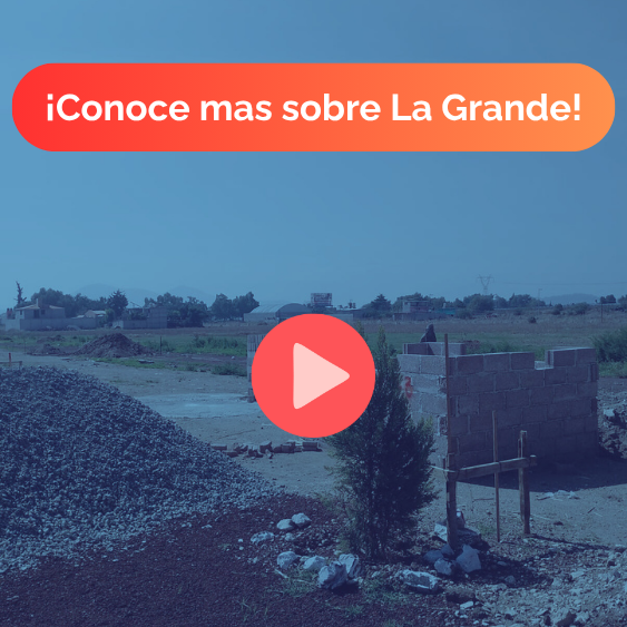 Adquiere tu lote en la grande